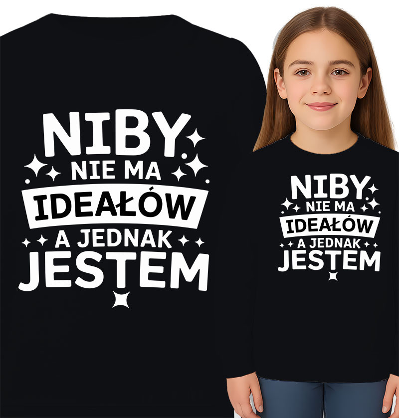 'NIBY NIEMA IDEAŁÓW A JEDNAK JESTEM'