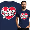 'Follow Your Heart'