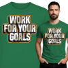 'Work for Your Goals'