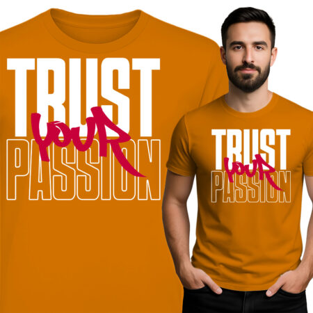 'Trust Your Passion'