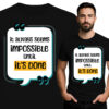 'it always seems IMPOSSIBLE Until it's done'