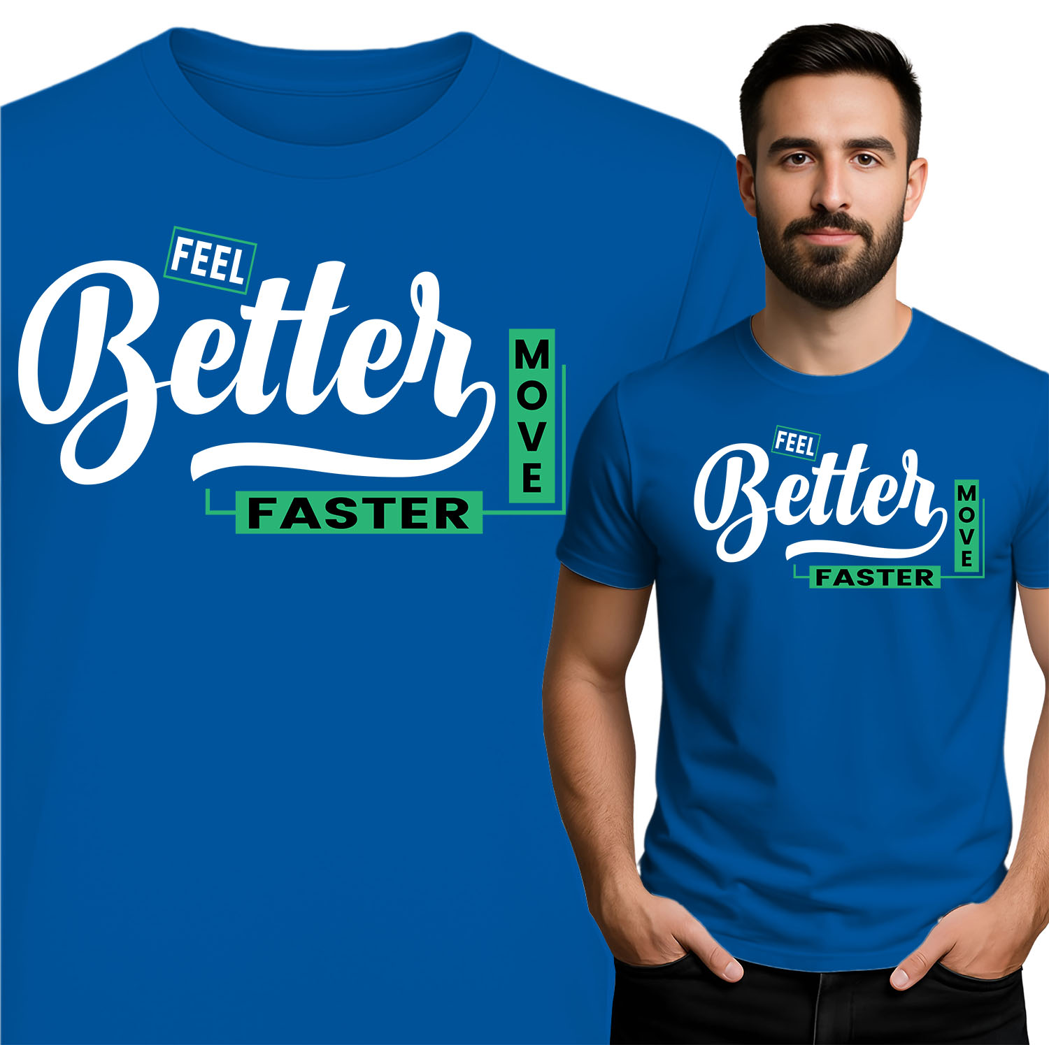 'Feel Better Move Faster'