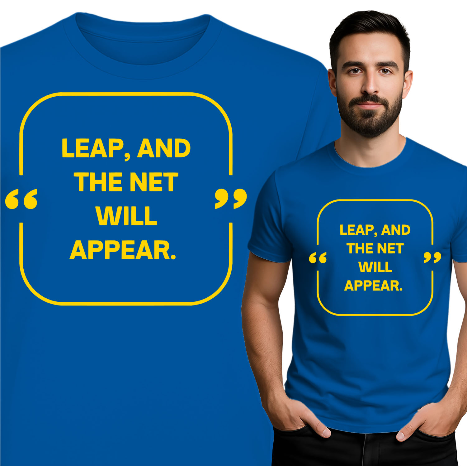 'LEAP, AND THE NET WILL APPEAR'