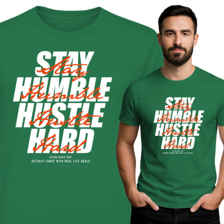 'Stay Humble Hustle Hard'