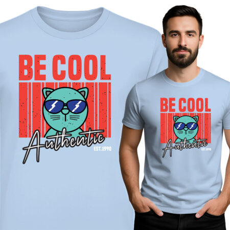 'Be Cool Authentic'