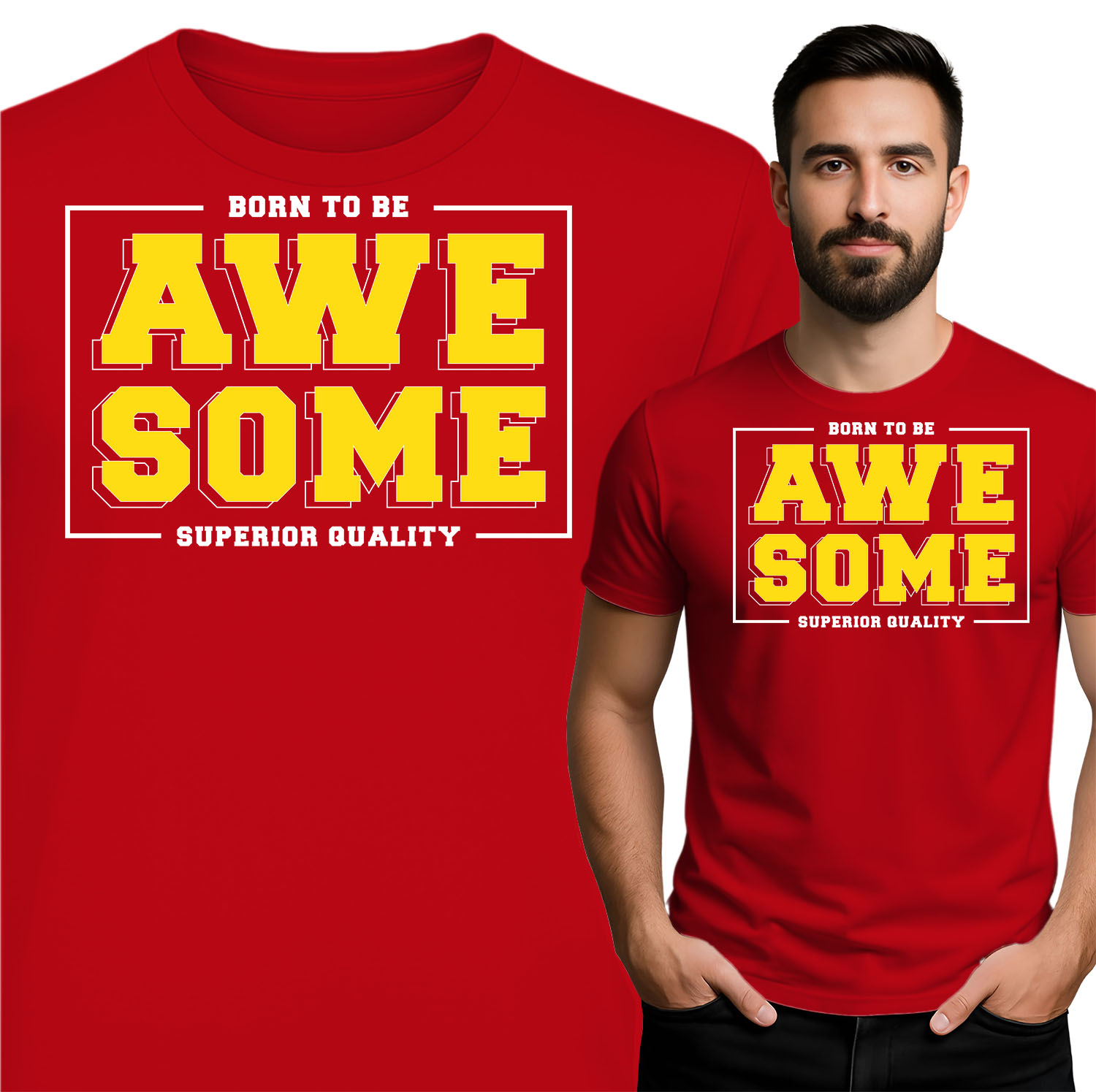 'Born to Be Awesome Superior Quality'