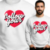 'Follow Your Heart'