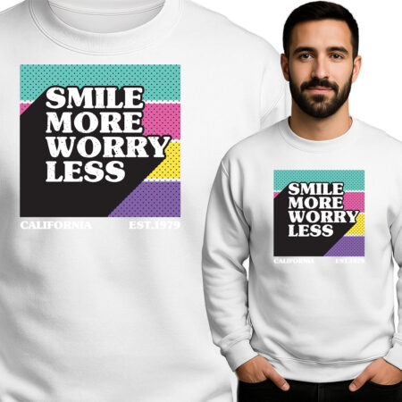 'Smile More Worry Less'