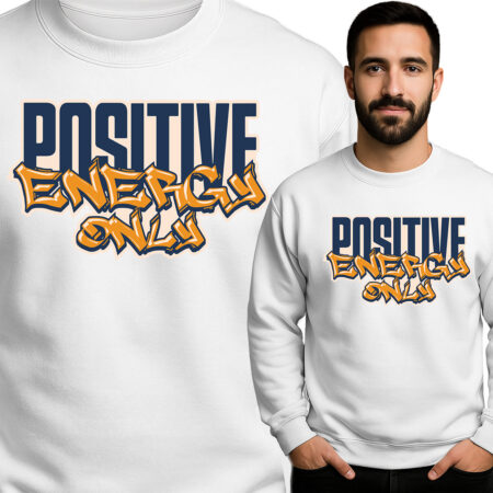 'Positive Energy Only'