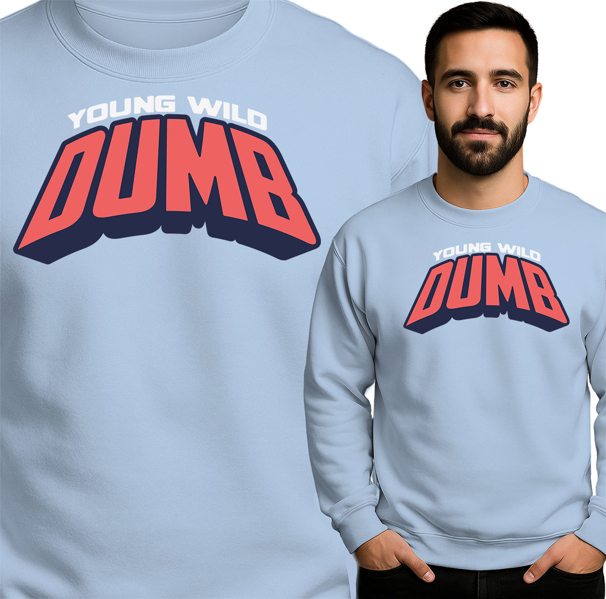 'Young Wild Dumb '