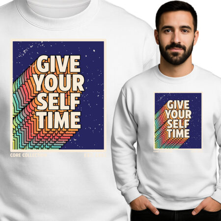 'Give Your Self Time '