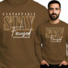 'Unstoppable Stay Focused'