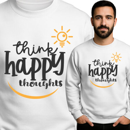 'Think Happy Thoughts'