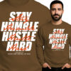 'Stay Humble Hustle Hard'