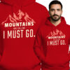 'Mountains Are Calling I Must Go'