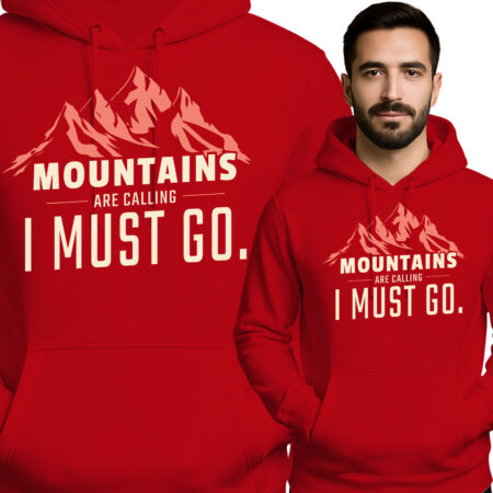 'Mountains Are Calling I Must Go'