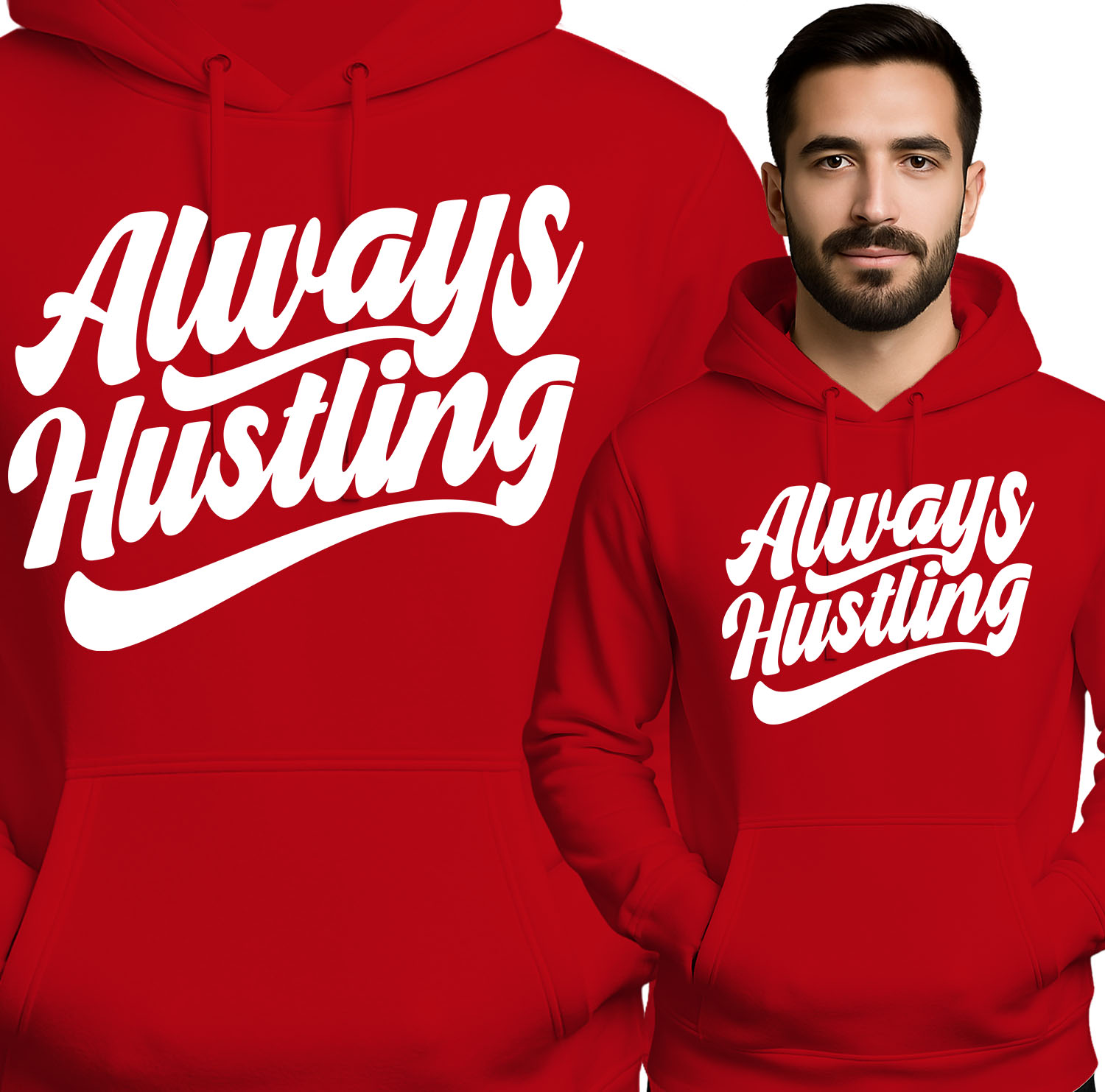'Always Hustling'