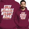 'Stay Humble Hustle Hard'