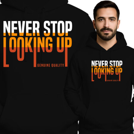 'Never Stop Looking Up'