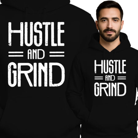 'Hustle and Grind'
