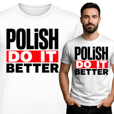 'Polish Do It Better'