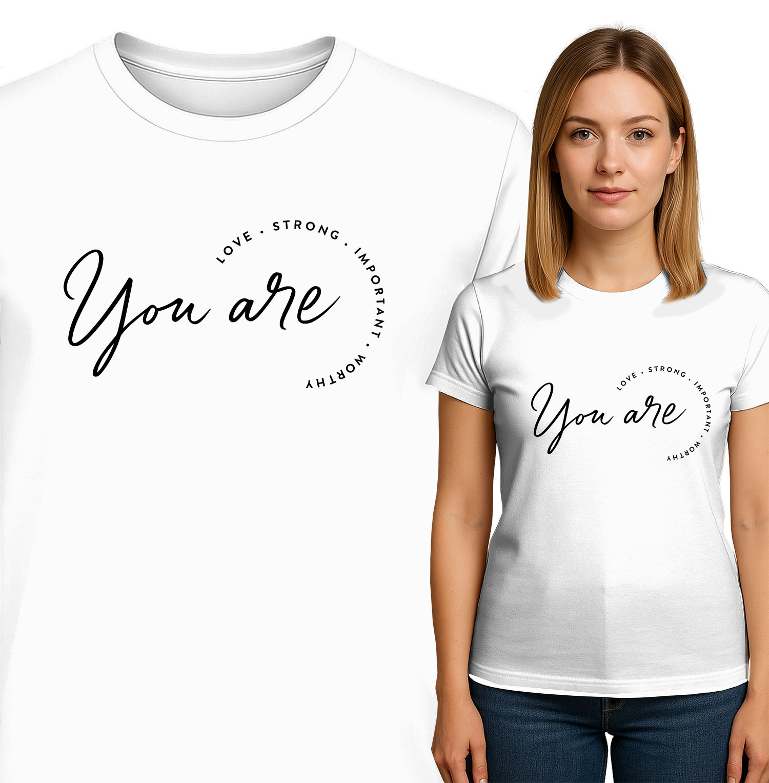 'You are LOVE - STRONG - IMPORTANT - WORTHY'