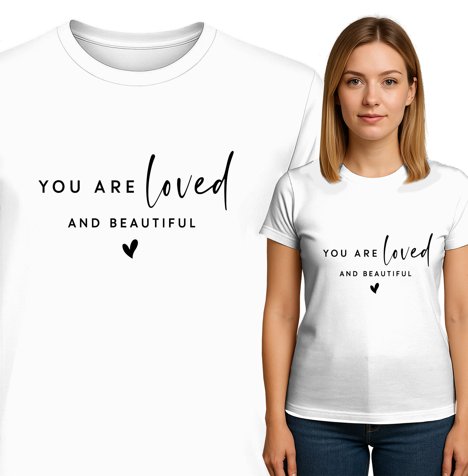 'You Are Loved and Beautiful'