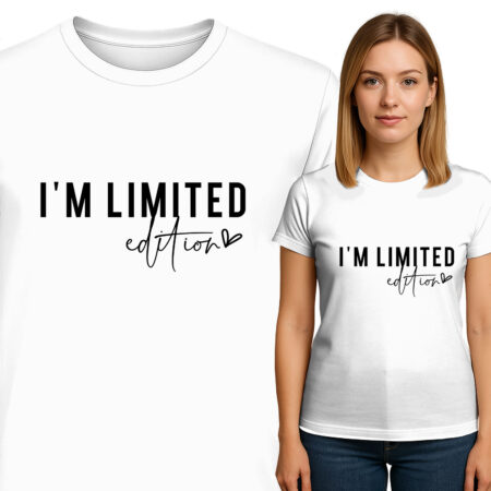 'I'm Limited Edition'