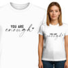 'You Are Enough'