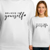 'Believe in Yourself '