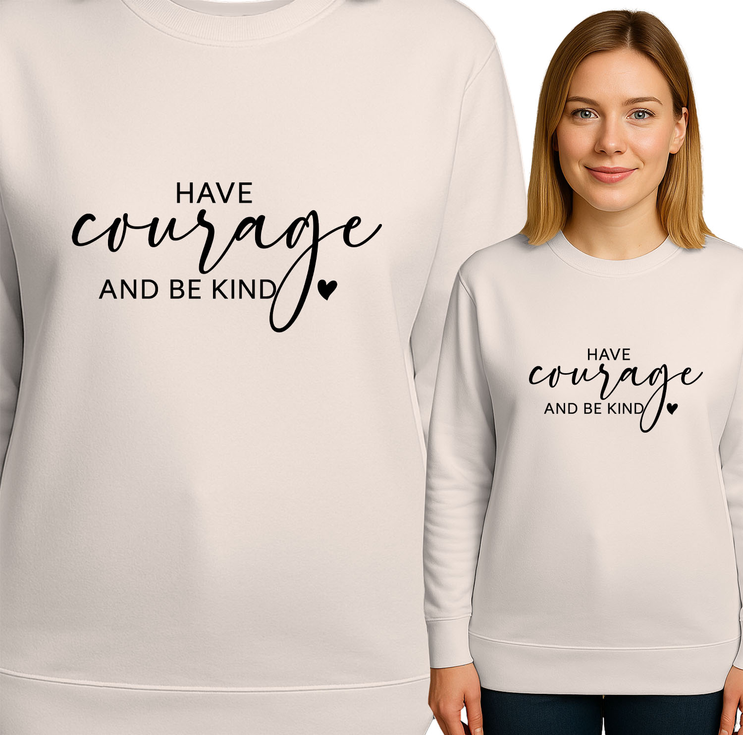 'Have courage and be kind'