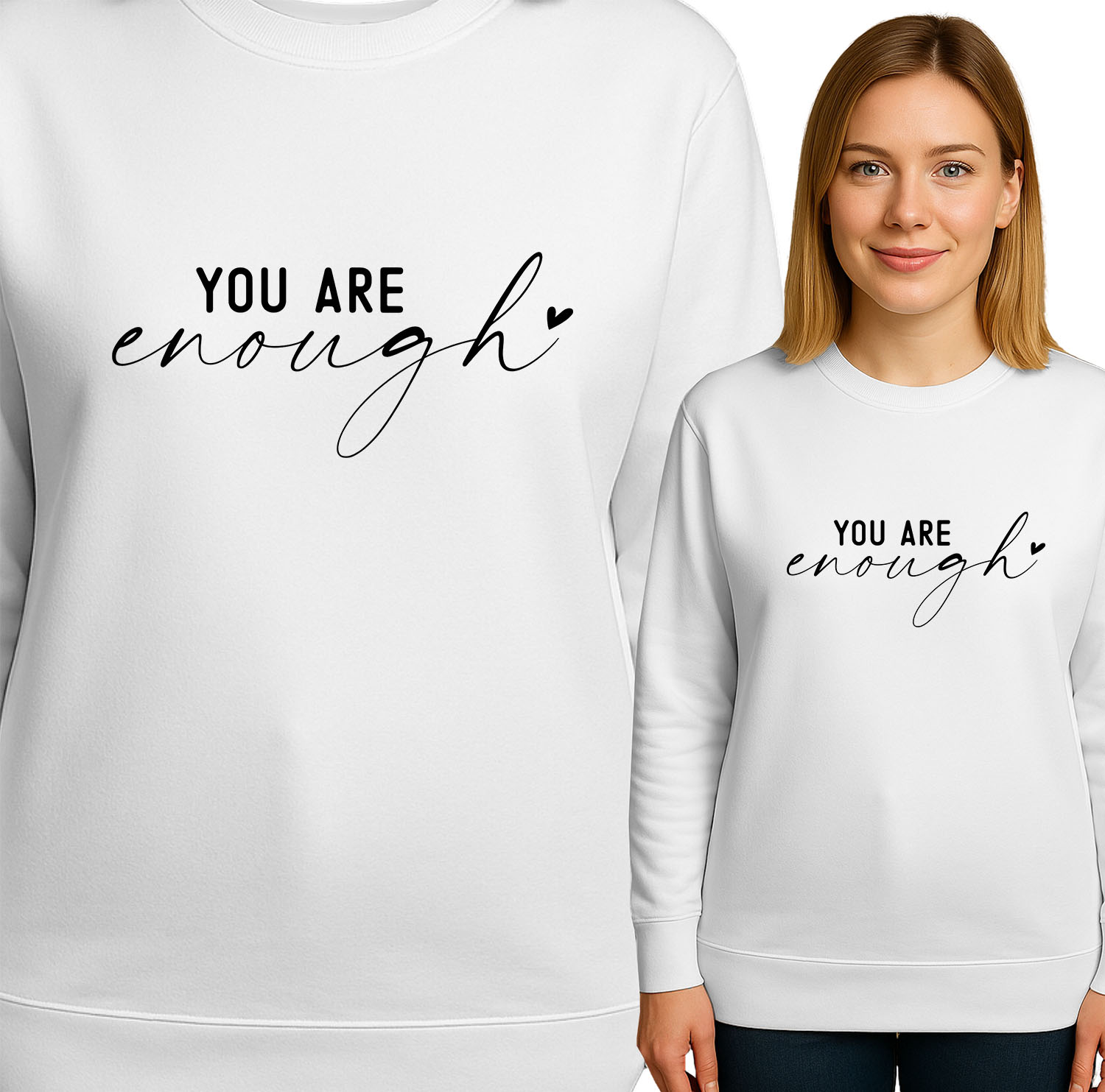 'YOU ARE enough'