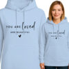 'YOU ARE loved AND BEAUTIFUL'