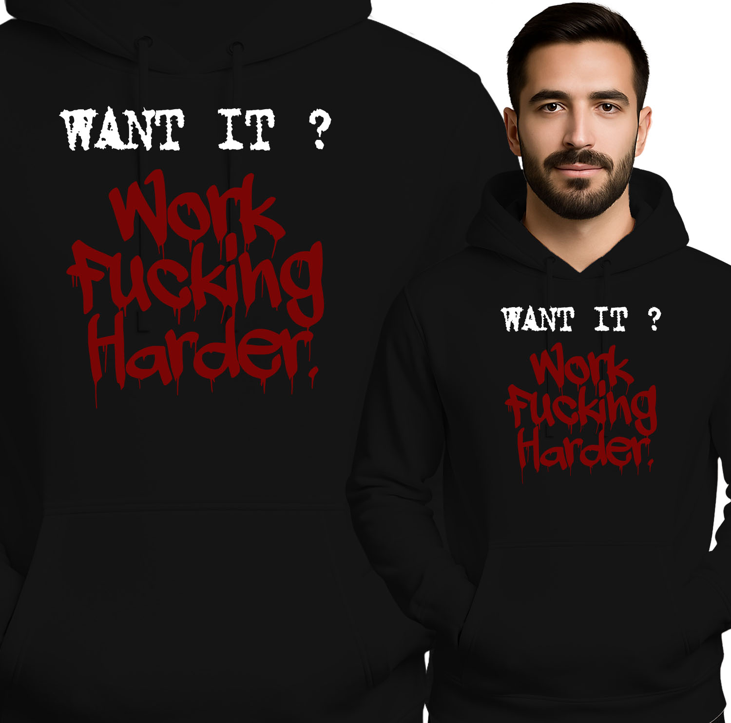 'Want It? Work F*****g Harder.'