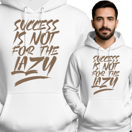 'Success Is Not For The Lazy'