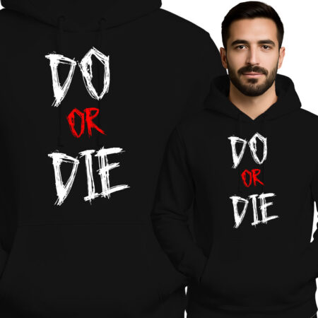 'Do or Die'