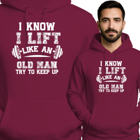 'I KNOW I LIFT LIKE AN OLD MAN TRY TO KEEP UP'