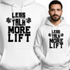 'Less Talk - More Lift'
