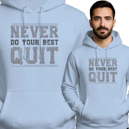 'Do Your Best - NEVER QUIT'