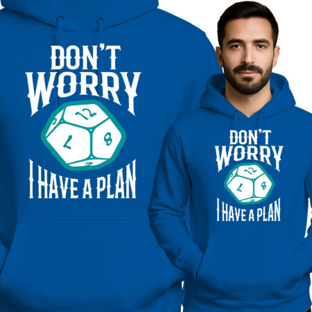 'Don't Worry ... I Have a Plan'