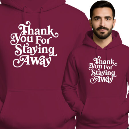 'Thank You For Staying Away