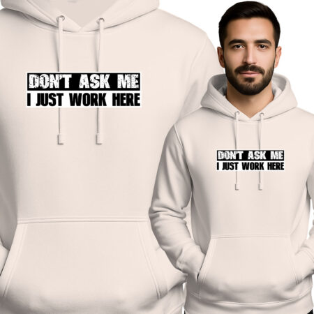 'Don't Ask Me, I Just Work Here'