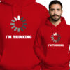 'I'm Thinking'
