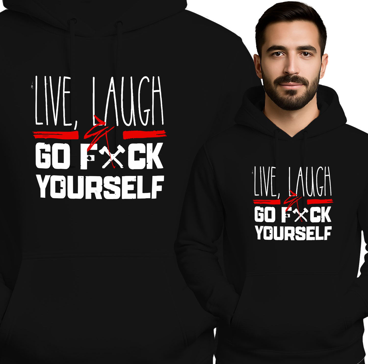 'Live, Laugh, Go F*** Yourself '