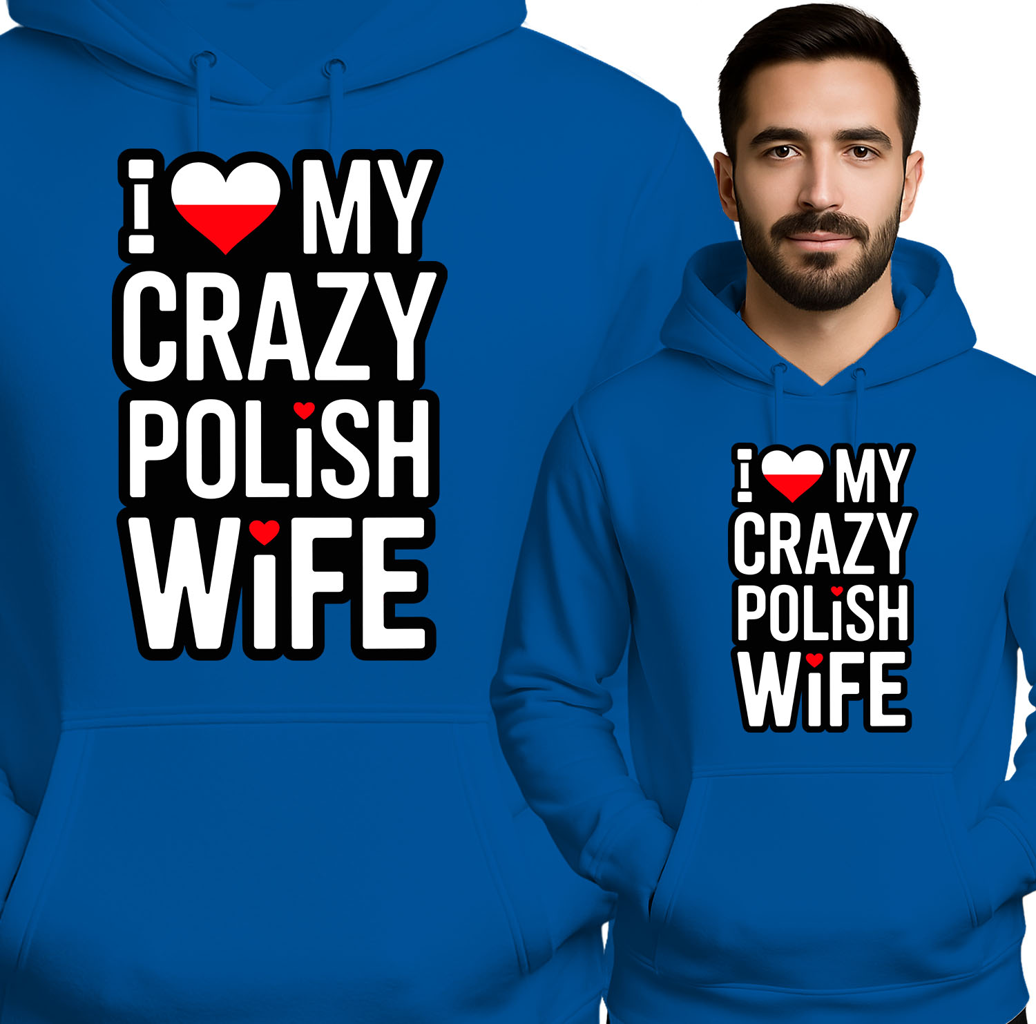 'I Love My Crazy Polish Wife'