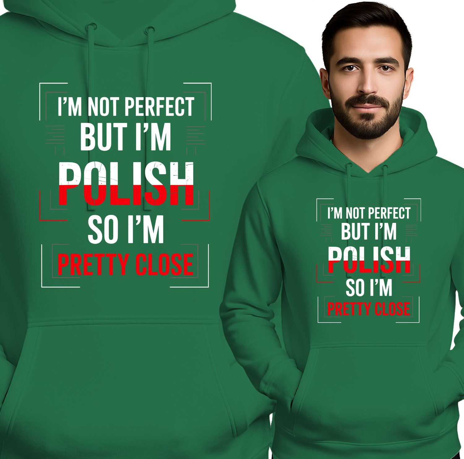 'I'M NOT PERFECT BUT I'M POLISH SO I'M PRETTY CLOSE'