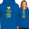 'Keep Calm and Make Love'