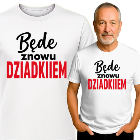 'Będe znowu DZIADKIIEM'