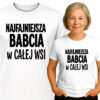 'NAJFAJNIEJSZA BABCIA W CAŁEJ WSI'