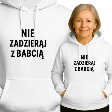 'NIE ZADZIERĄJ Z BABCIĄ'